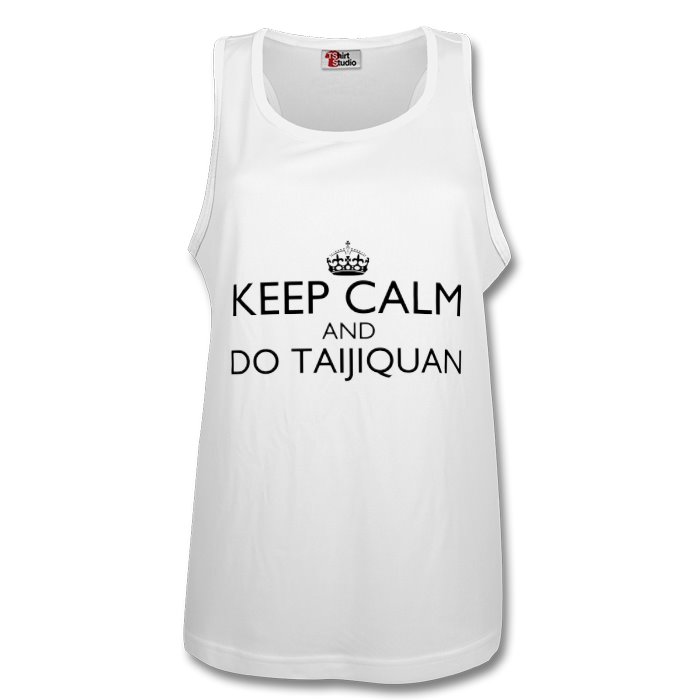 Keep Calm & Do Taijiquan